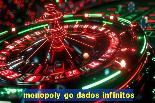 monopoly go dados infinitos